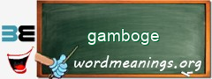 WordMeaning blackboard for gamboge